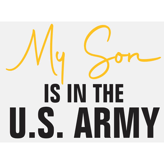 My Son is in the US Army Clear Mylar Decal