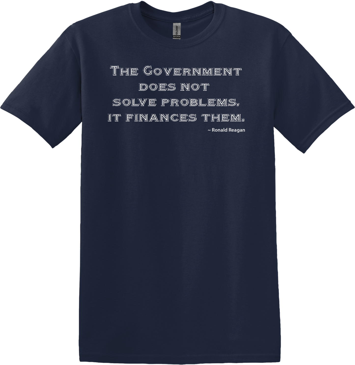 The Government Does Not Solve Problems, it Finances Them on Black T-Shirt