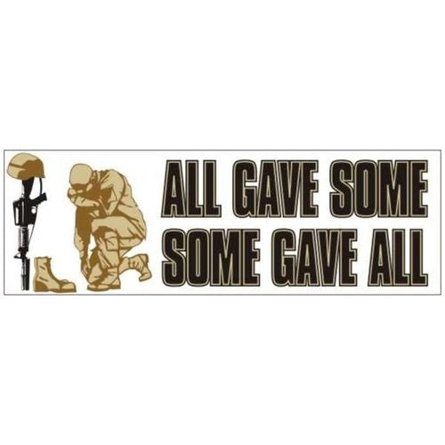 All Gave Some Some Gave All Bumper Sticker, Soldiers