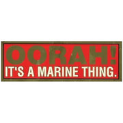 OORAH! It's a Marine Thing Bumper Sticker