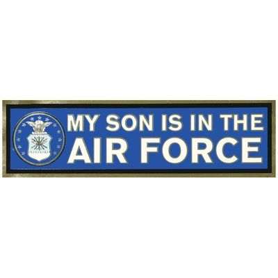 My Son is in the Air Force Bumper