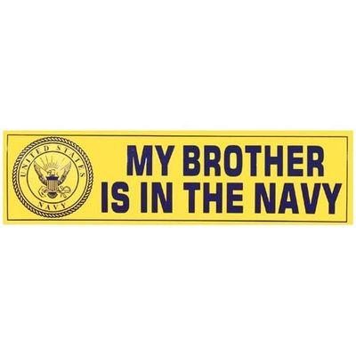 My Brother Is In the Navy Bumper Sticker