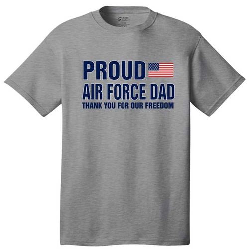 PROUD Air Force Dad Freedom T-Shirt