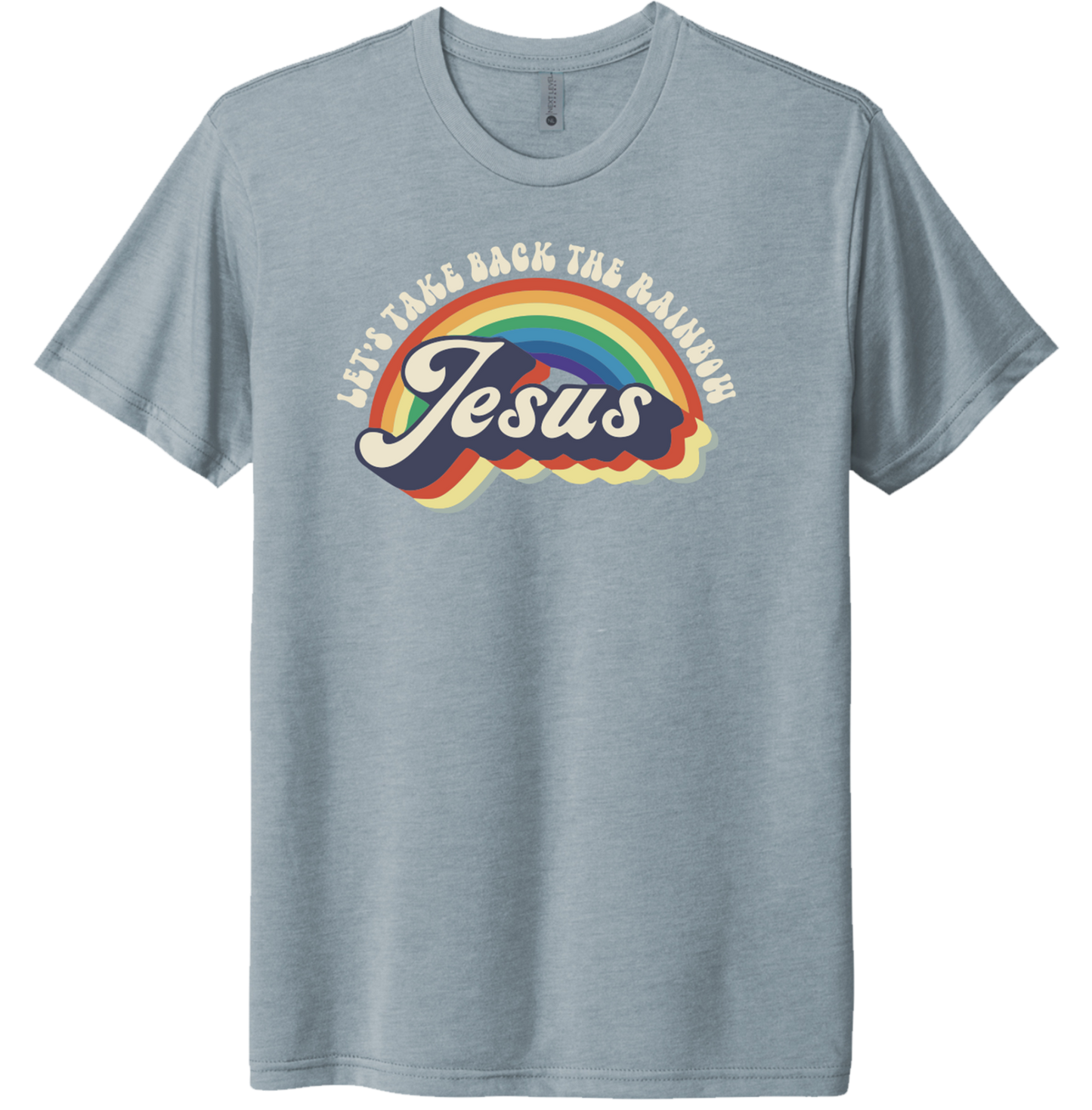 Let's Take Back the Rainbow T-Shirt