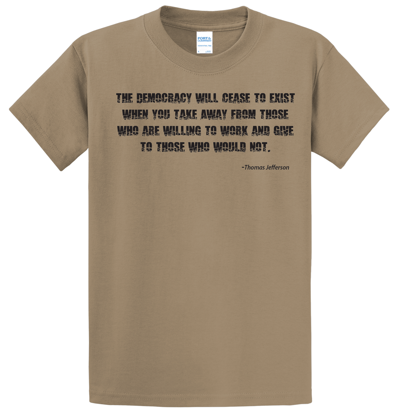 Thomas Jefferson Quote on Sand T-Shirt