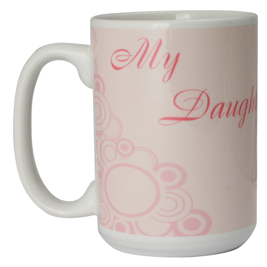 My Daughter is a Nurse Ceramic Mug 15 oz