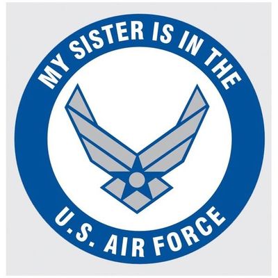 My Sister is in the Air Force New Logo Decal
