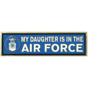 My Daughter is in the Air Force Bumper