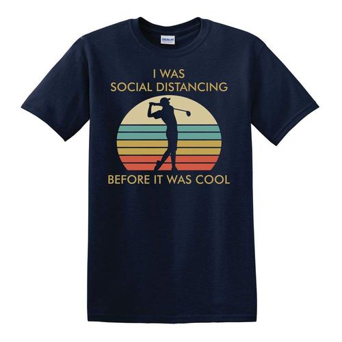 Social Distancing Before It Was Cool "Golfing" Blue T-Shirt