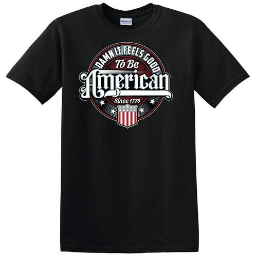 It Feels Good to be an American Black T-Shirt