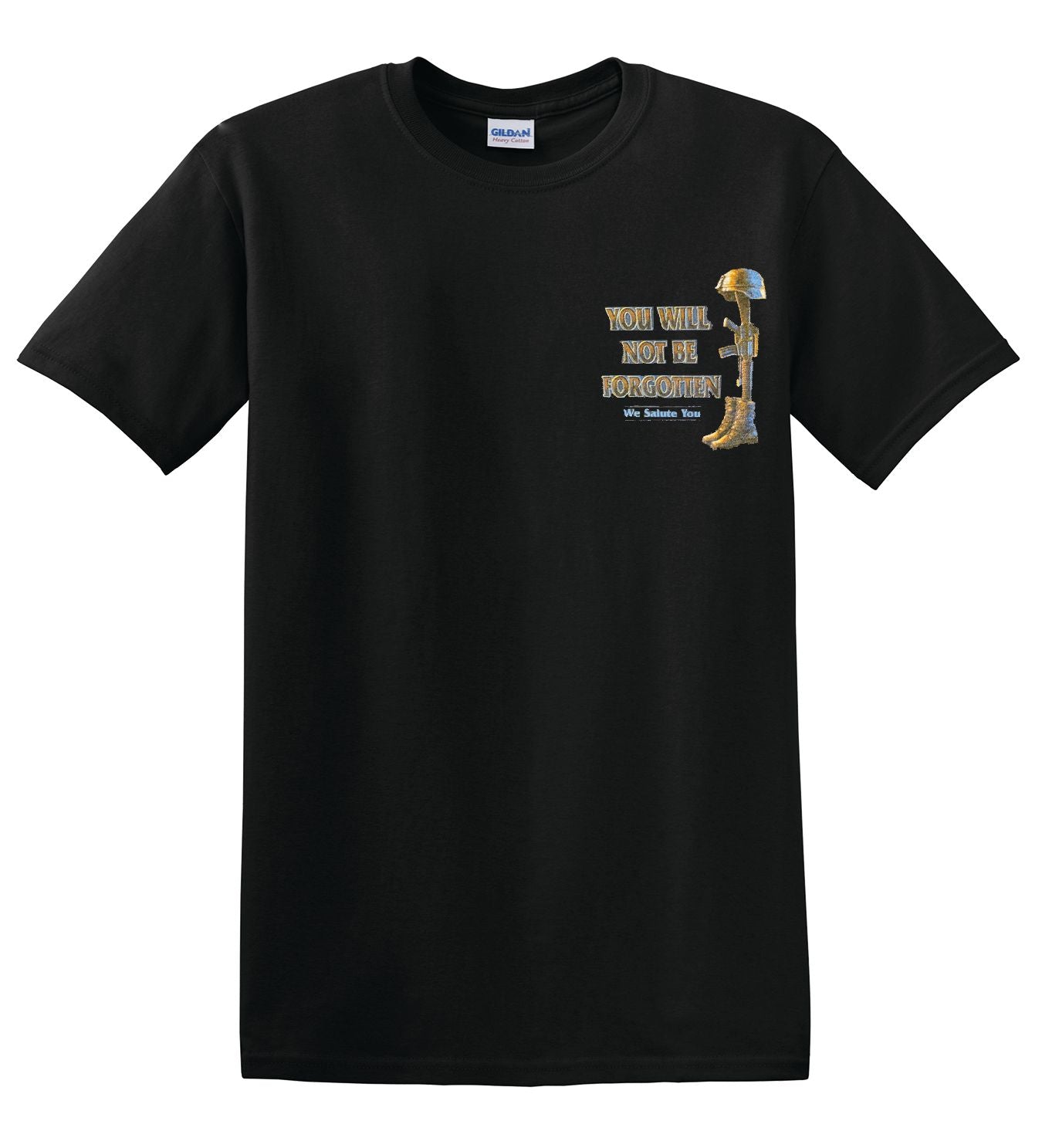 You Will Not Be Forgotten - We Salute You T-Shirt