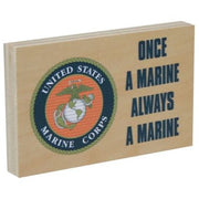 Once a Marine, Always A Marine Wood Sign