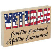 VETERAN Can't Be Explained Wood Sign