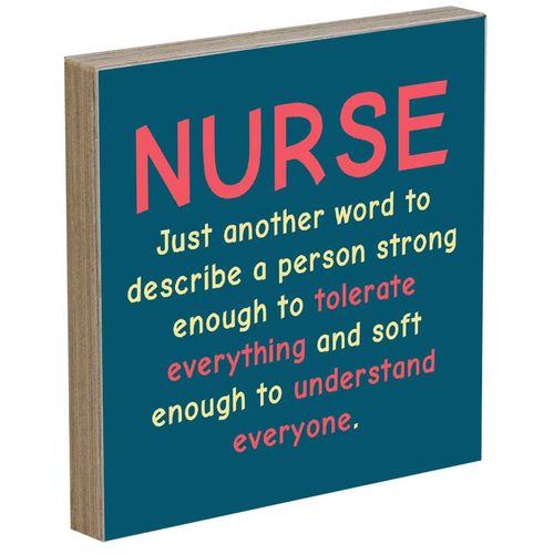 NURSE Tolerate, Understand Wood Sign