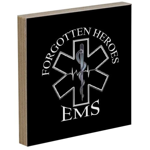 Forgotten Heroes EMS Wood Sign